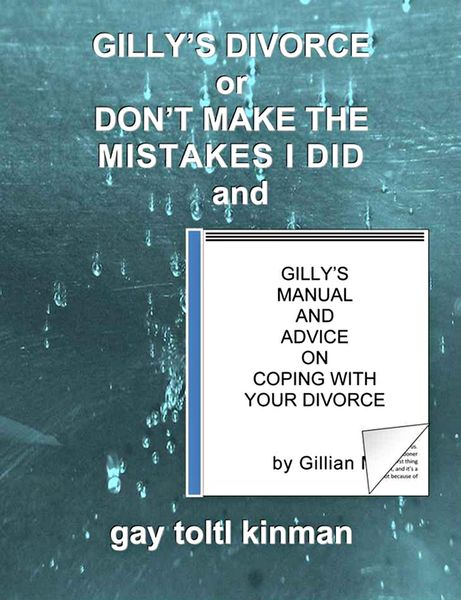 Produktbild: Gilly's Divorce or Don't Make The Mistakes I Did and Gilly's Manual And Advice On Coping With Your Divorce