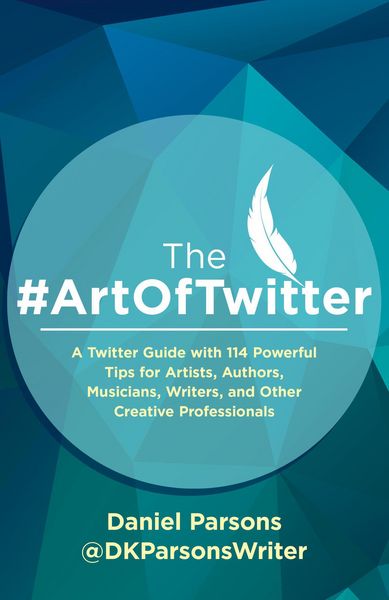 Produktbild: The #ArtOfTwitter (The Creative Business Series, #1)