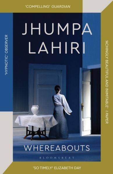 Whereabouts, Taschenbuch von Jhumpa Lahiri, Bloomsbury Trade, 978-1-5266-2997-5