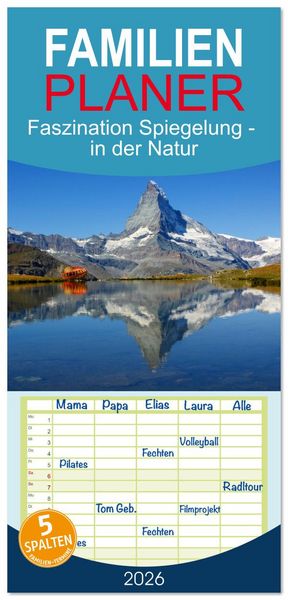 Produktbild: Familienplaner 2026 - Faszination Spiegelung - in der Natur mit 5 Spalten (Wandkalender, 21 x 45 cm) CALVENDO