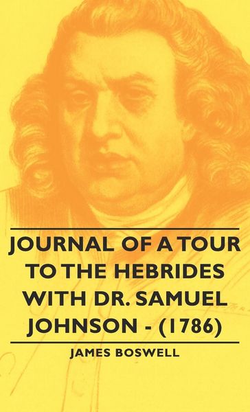 Produktbild: Journal of a Tour to the Hebrides with Dr. Samuel Johnson - (1786)