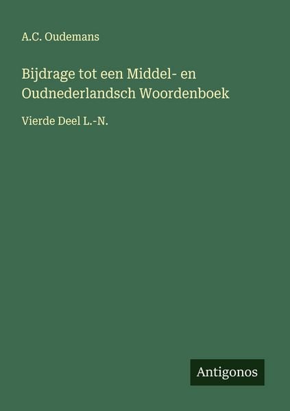 Produktbild: Bijdrage tot een Middel- en Oudnederlandsch Woordenboek