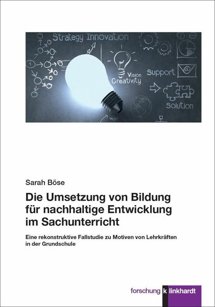 Produktbild: Die Umsetzung von Bildung f&uuml;r nachhaltige Entwicklung im Sachunterricht