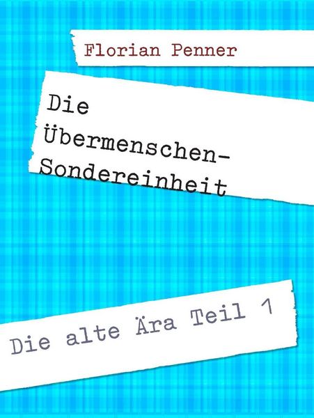 Produktbild: Die &Uuml;bermenschen-Sondereinheit