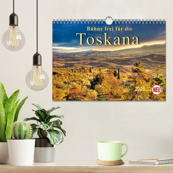Produktbild: B&uuml;hne frei f&uuml;r die Toskana (Wandkalender 2026 DIN A4 quer), CALVENDO Monatskalender