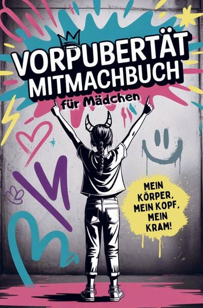 Produktbild: Vorpubert&auml;t Mitmachbuch f&uuml;r M&auml;dchen - Mein K&ouml;rper, mein Kopf, mein Kram