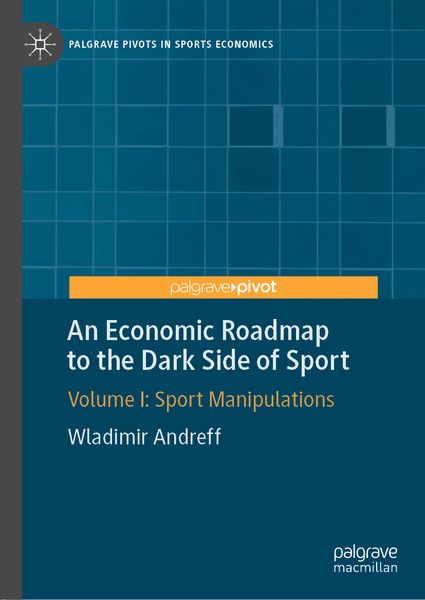 Produktbild: An Economic Roadmap to the Dark Side of Sport