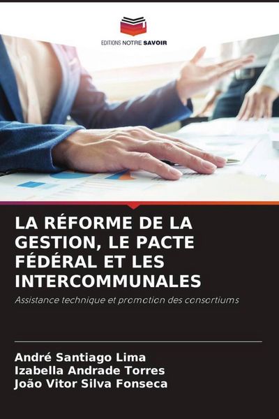 Produktbild: La R&eacute;forme De La Gestion, Le Pacte F&eacute;d&eacute;ral Et Les Intercommunales