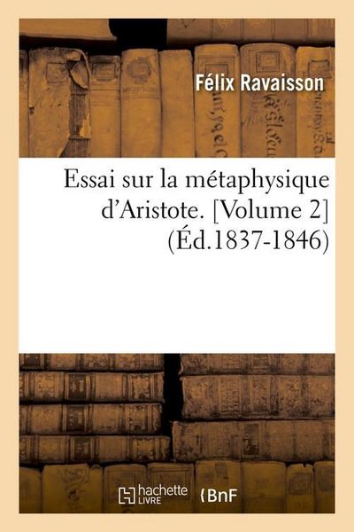 Produktbild: Essai sur la m&eacute;taphysique d'Aristote. [Volume 2] (&Eacute;d.1837-1846)