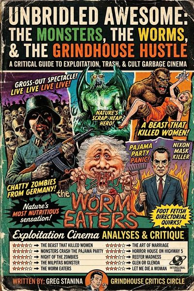 Produktbild: Unbridled Awesome: The Monsters, The Worms, & The Grindhouse Hustle
