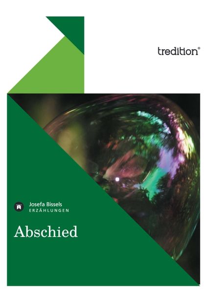 Abschied, Taschenbuch von Josefa Bissels, Tredition, 9783868508567