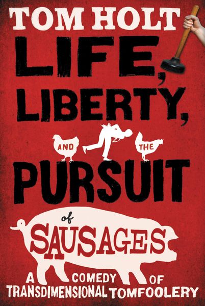 Produktbild: Life, Liberty, and the Pursuit of Sausages