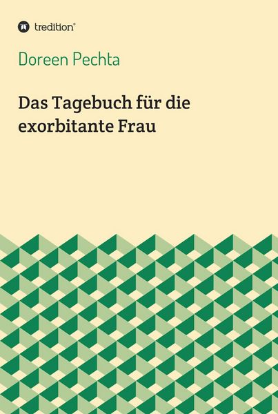 Produktbild: Das Tagebuch f&uuml;r die exorbitante Frau