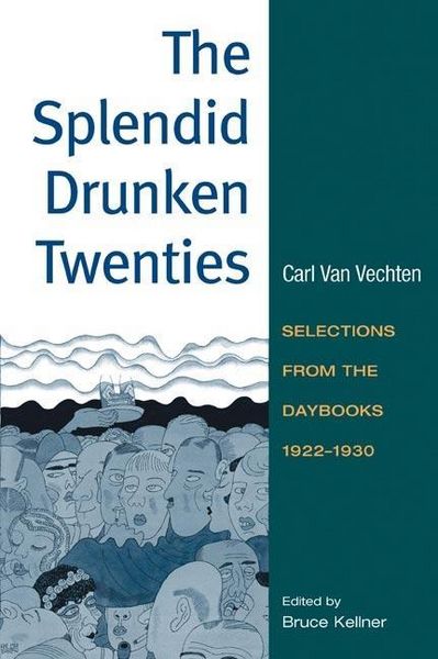 Produktbild: Van Vechten, C: The Splendid Drunken Twenties