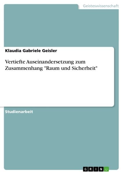 Produktbild: Vertiefte Auseinandersetzung zum Zusammenhang "Raum und Sicherheit"