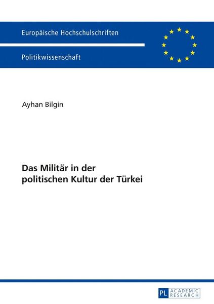 Produktbild: Das Milit&auml;r in der politischen Kultur der T&uuml;rkei
