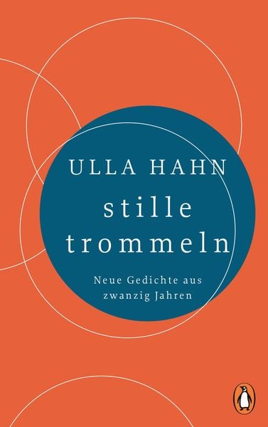 Stille trommeln, Gebundene Ausgabe von Ulla Hahn, Penguin, 9783328601470