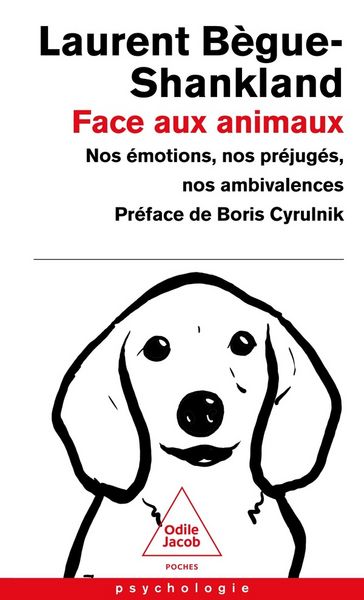 Produktbild: Face aux animaux : nos &eacute;motions, nos pr&eacute;jug&eacute;s, nos ambivalences