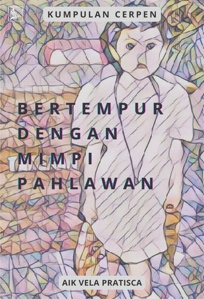 Produktbild: Bertempur Dengan Mimpi Pahlawan