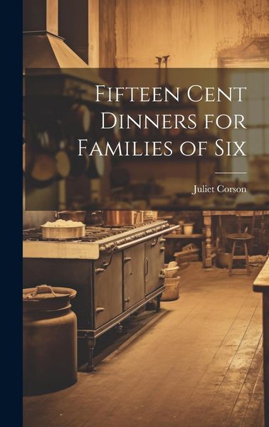 Produktbild: Fifteen Cent Dinners for Families of Six