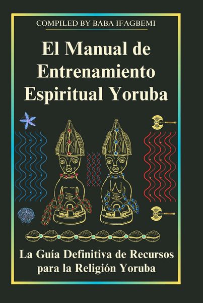 Produktbild: El Manual de Entrenamiento Espiritual Yoruba