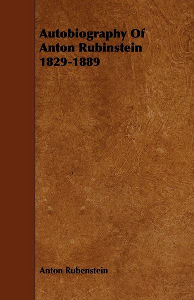 Produktbild: Autobiography Of Anton Rubinstein 1829-1889