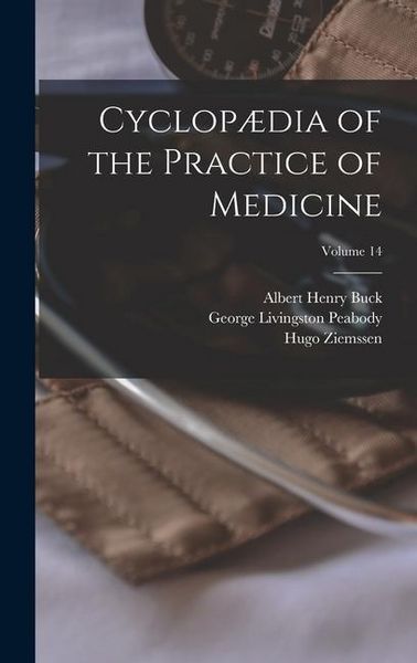 Produktbild: Cyclop&aelig;dia of the Practice of Medicine; Volume 14