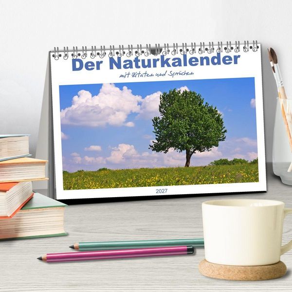 Produktbild: Der Naturkalender mit Zitaten und Spr&uuml;chen (Tischkalender 2027 DIN A5 quer), CALVENDO Monatskalender