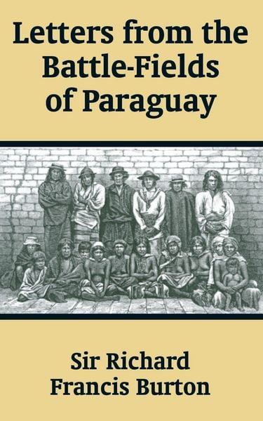 Produktbild: Letters from the Battle-Fields of Paraguay