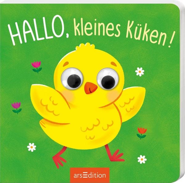 Hallo, kleines Küken!, Gebundene Ausgabe von , arsedition, 9783845868349