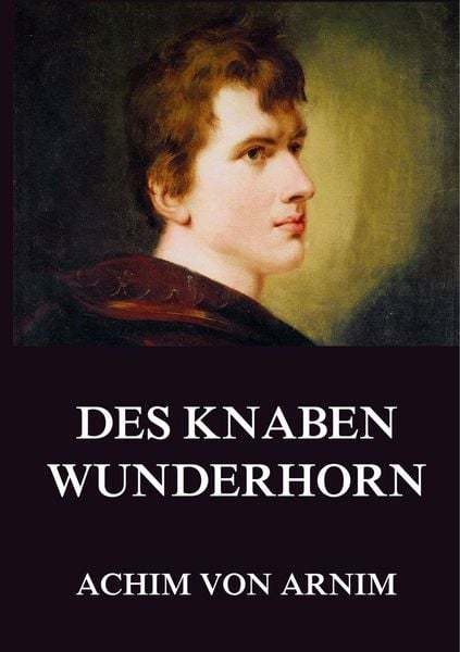 Produktbild: Des Knaben Wunderhorn