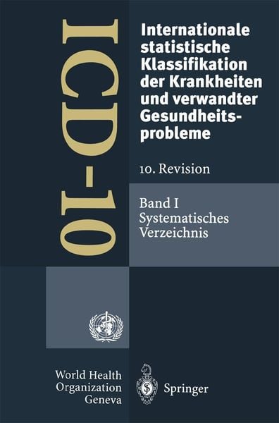 Produktbild: ICD-10: Internationale statistische Klassifikation der Krankheiten und verwandter Gesundheitsprobleme. 10. Revision