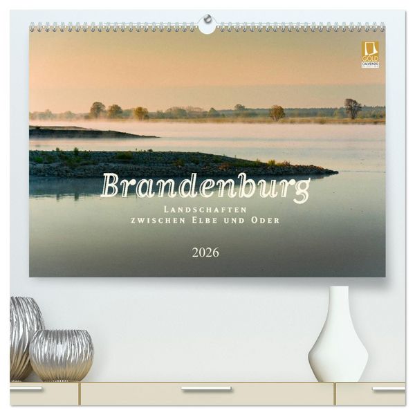 Brandenburg - Landschaften zwischen Elbe und Oder (hochwertiger Premium Wandkalender 2026 DIN A2 quer), Kunstdruck in Hochglanz