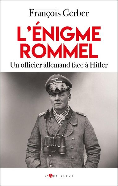 Produktbild: L'&eacute;nigme Rommel : un officier allemand face &agrave; Hitler