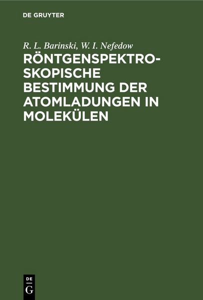 Produktbild: R&ouml;ntgenspektroskopische Bestimmung der Atomladungen in Molek&uuml;len