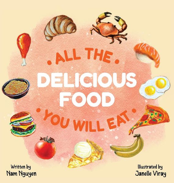 Produktbild: All The Delicious Food You Will Eat