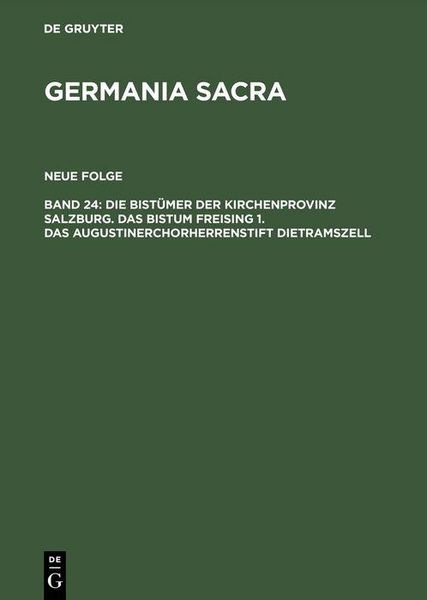 Produktbild: Die Bist&uuml;mer der Kirchenprovinz Salzburg. Das Bistum Freising 1. Das Augustinerchorherrenstift Dietramszell