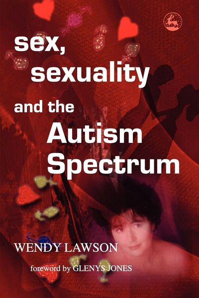 Produktbild: Sex, Sexuality and the Autism Spectrum