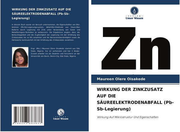 Wirkung der Zinkzusatz Auf die Säureelektrodenabfall (pb-Sb-Legierung), Taschenbuch von Maureen Olere Oisakede, Verlag Unser Wissen, 9786203683837