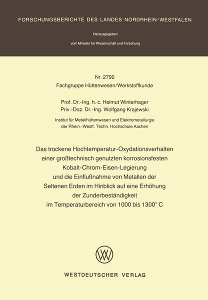 Produktbild: Das trockene Hochtemperatur-Oxydationsverhalten einer gro&szlig;technisch genutzten korrosionsfesten Kobalt-Chrom-Eisen-Legierung und die Einflu&szlig;nahme von M