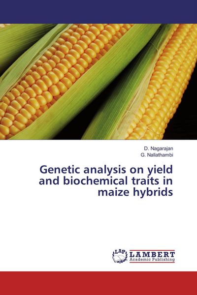 Produktbild: Genetic analysis on yield and biochemical traits in maize hybrids
