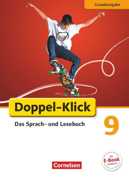 Doppel-Klick - Das Sprach- und Lesebuch - Grundausgabe - 9. Schuljahr, Gebundene Ausgabe von Stephan Theuer,Christiane Frauen,Claudia Korthauer,