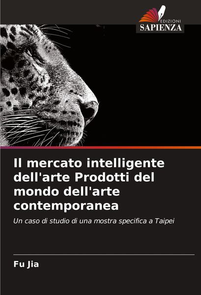 Produktbild: Il mercato intelligente dell'arte Prodotti del mondo dell'arte contemporanea