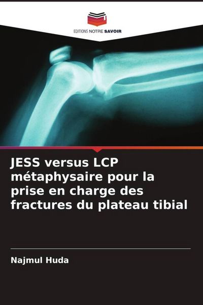 Produktbild: JESS versus LCP m&eacute;taphysaire pour la prise en charge des fractures du plateau tibial
