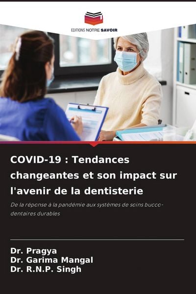 Produktbild: COVID-19 : Tendances changeantes et son impact sur l'avenir de la dentisterie