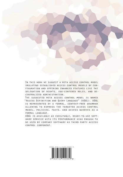 Produktbild: An Access Definition and Query Language : Towards a Unified Access Control Model