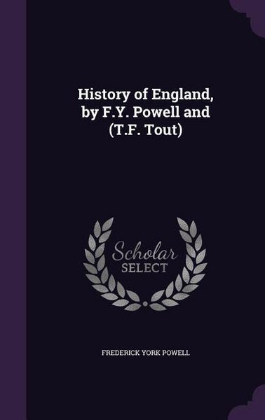 Produktbild: History of England, by F.Y. Powell and (T.F. Tout)