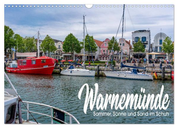 Warnemünde - Sommer, Sonne und Sand im Schuh (Wandkalender 2026 DIN A3 quer), CALVENDO Monatskalender
