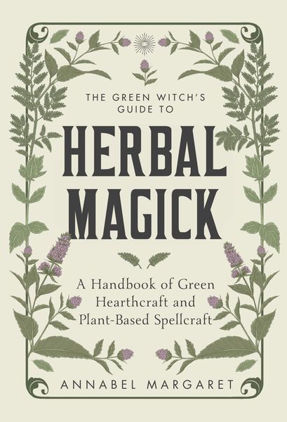 Produktbild: The Green Witch's Guide to Herbal Magick
