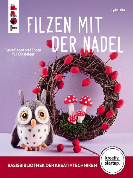 Produktbild: Filzen mit der Nadel (kreativ.startup)